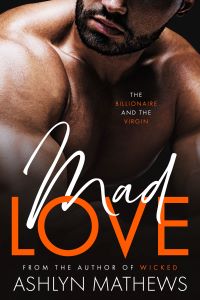 Mad Love: The Billionaire and the Virgin